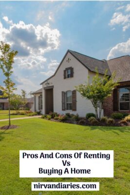 Pros And Cons Of Renting Vs Buying A Home