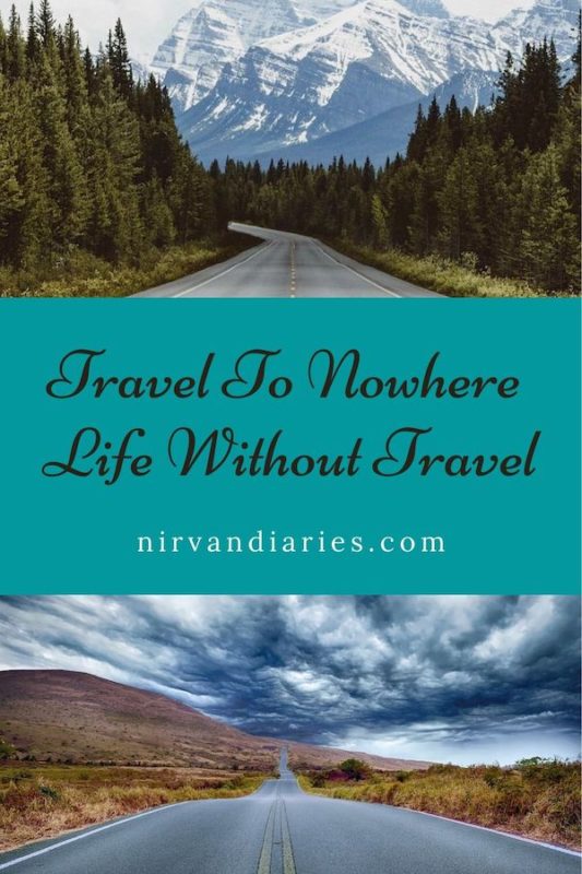 Travel to Nowhere – Life Without Travel