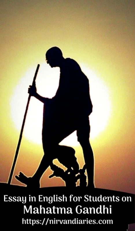 Mahatma Gandhi Essay in English – Gandhi Jayanti Essay