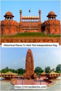 5 Historical Places To Visit This Independence Day