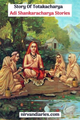 Story Of Totakacharya – Adi Shankaracharya Stories